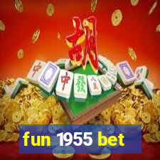 fun 1955 bet