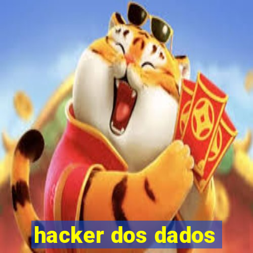 hacker dos dados