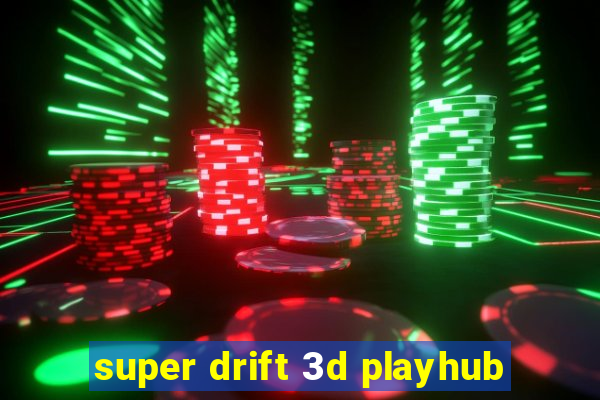 super drift 3d playhub