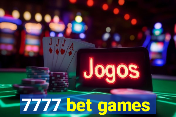 7777 bet games