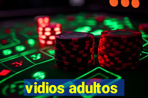 vidios adultos