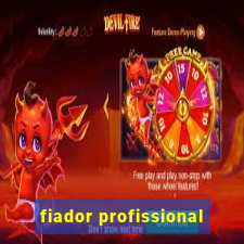 fiador profissional