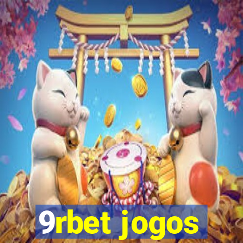 9rbet jogos