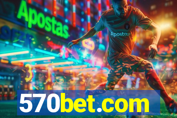 570bet.com