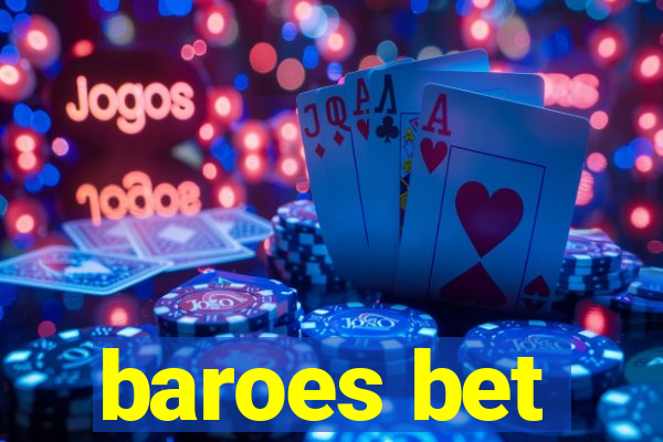 baroes bet