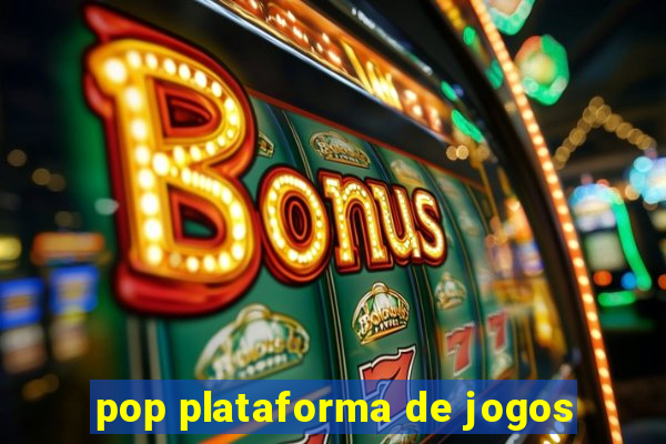 pop plataforma de jogos