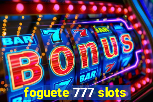 foguete 777 slots