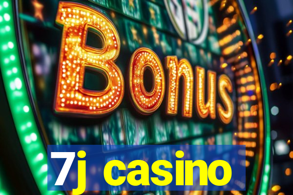 7j casino