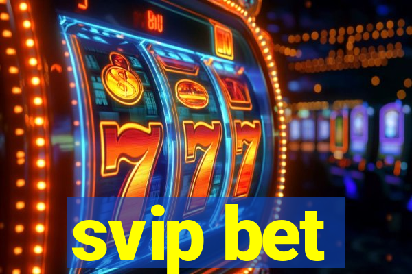 svip bet