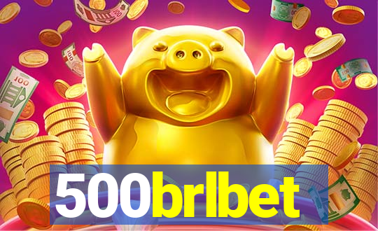 500brlbet