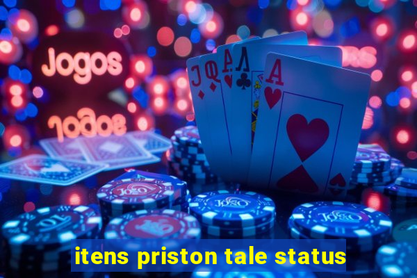 itens priston tale status