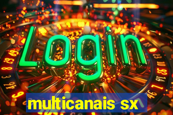 multicanais sx