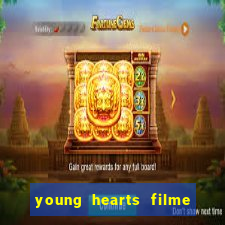 young hearts filme completo dublado