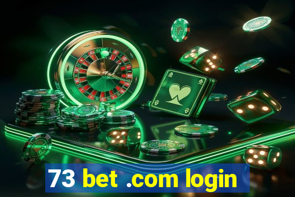 73 bet .com login