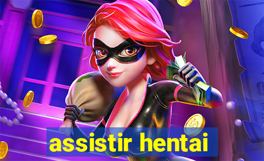 assistir hentai