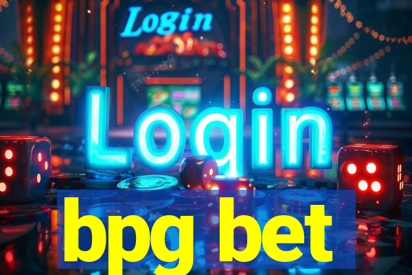 bpg bet