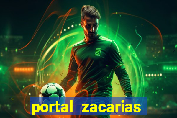 portal zacarias maior de 18