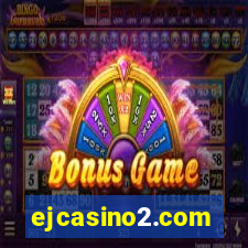 ejcasino2.com