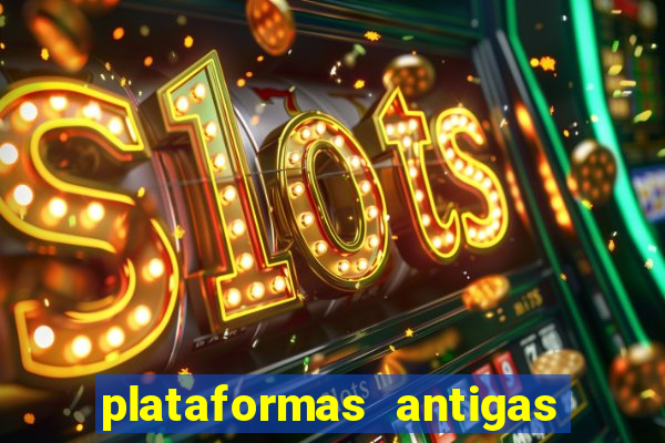 plataformas antigas slots 2023