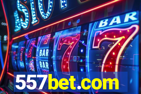 557bet.com