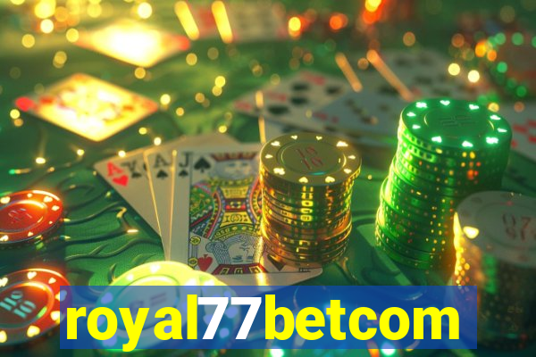 royal77betcom