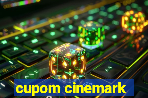 cupom cinemark