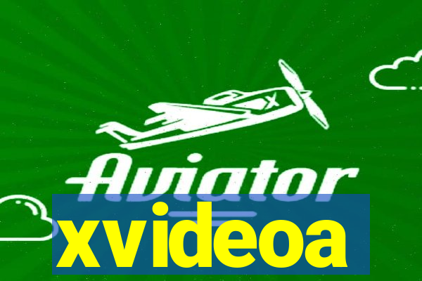 xvideoa