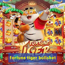 fortune tiger bullsbet