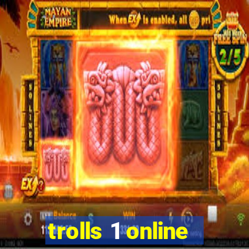 trolls 1 online