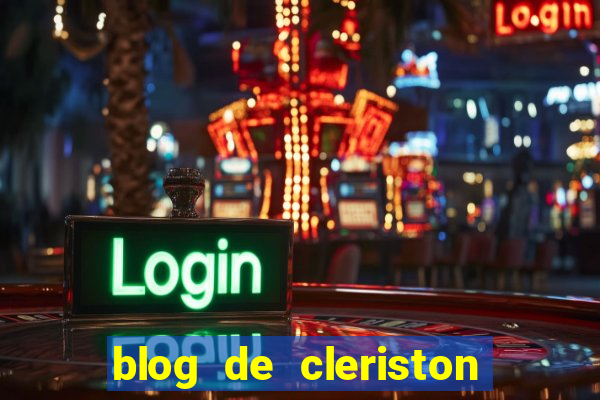 blog de cleriston silva serrinha bahia