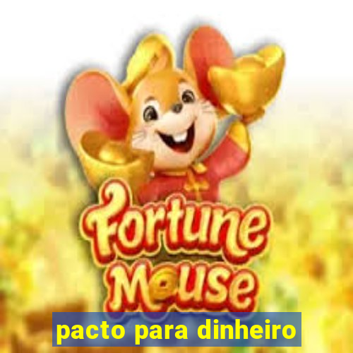 pacto para dinheiro