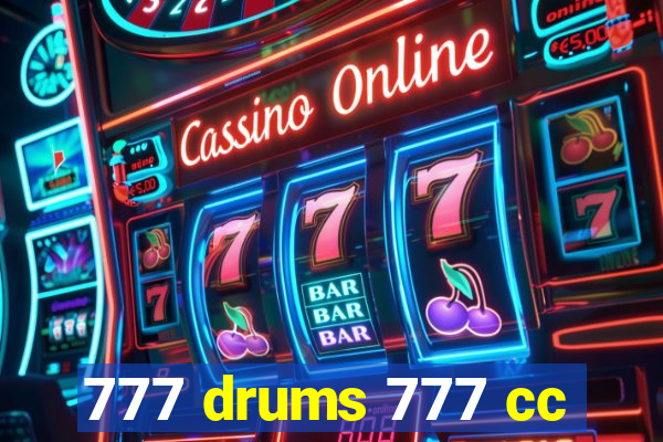 777 drums 777 cc