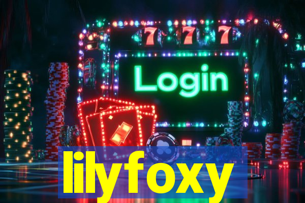 lilyfoxy