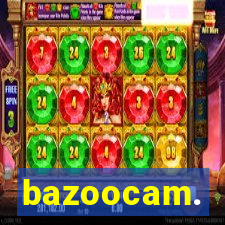 bazoocam.