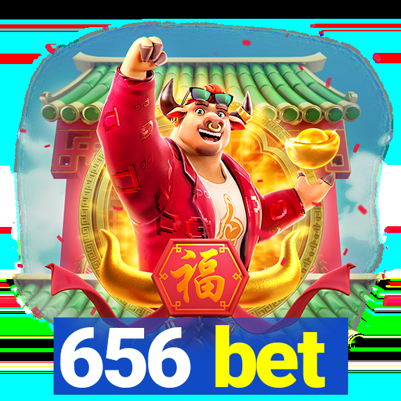 656 bet