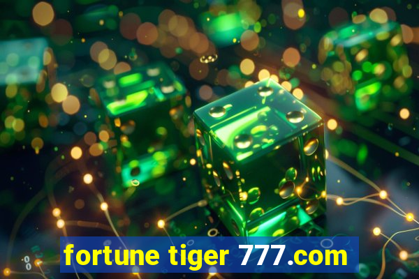 fortune tiger 777.com