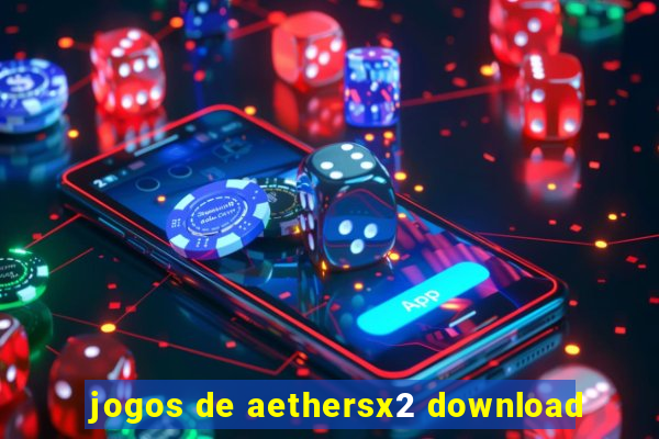 jogos de aethersx2 download