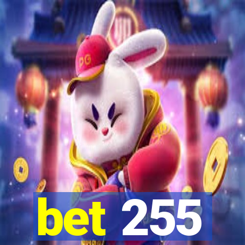 bet 255