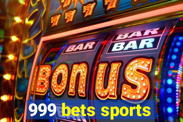 999 bets sports