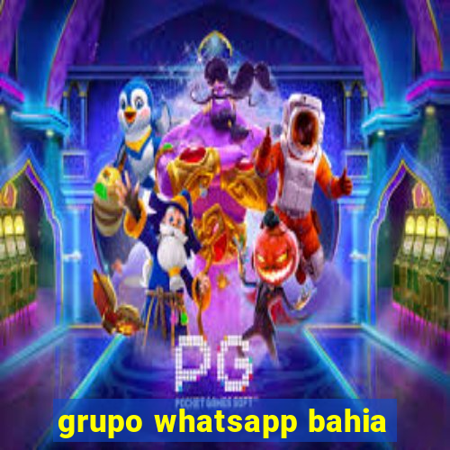 grupo whatsapp bahia