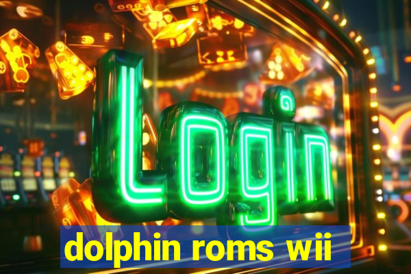 dolphin roms wii