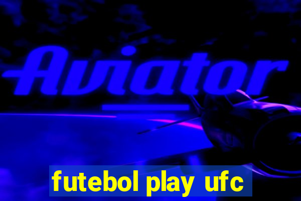 futebol play ufc