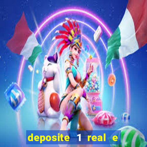 deposite 1 real e ganhe 20