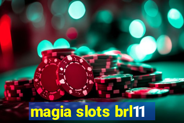 magia slots brl11