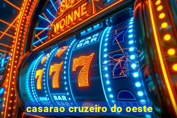 casarao cruzeiro do oeste