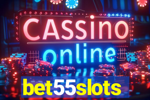 bet55slots