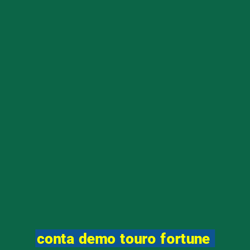 conta demo touro fortune