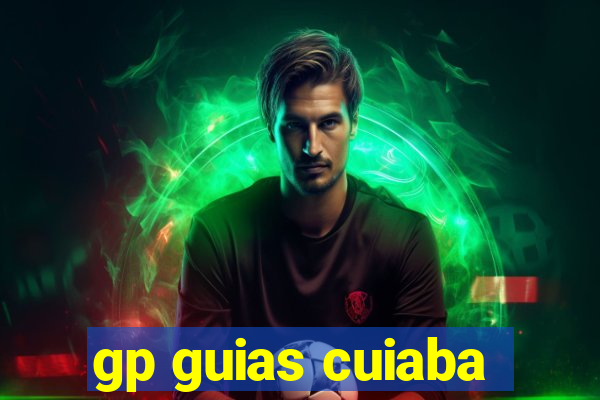 gp guias cuiaba