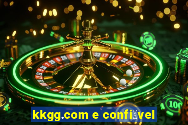 kkgg.com e confi谩vel