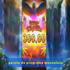 garota de programa musculosa